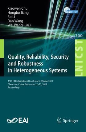 Chu / Jiang / Wang |  Quality, Reliability, Security and Robustness in Heterogeneous Systems | Buch |  Sack Fachmedien