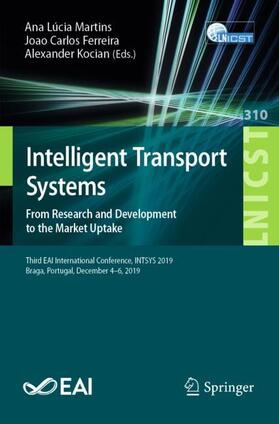 Martins / Kocian / Ferreira |  Intelligent Transport Systems. From Research and Development to the Market Uptake | Buch |  Sack Fachmedien