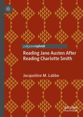 Labbe |  Reading Jane Austen After Reading Charlotte Smith | Buch |  Sack Fachmedien