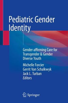 Forcier / Van Schalkwyk / Turban |  Pediatric Gender Identity | Buch |  Sack Fachmedien