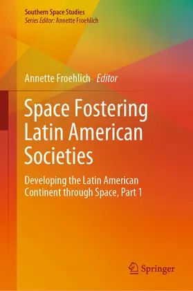 Froehlich | Space Fostering Latin American Societies | E-Book | sack.de