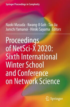 Masuda / Goh / Sayama |  Proceedings of NetSci-X 2020: Sixth International Winter School and Conference on Network Science | Buch |  Sack Fachmedien