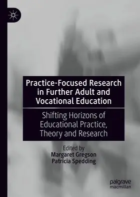 Spedding / Gregson |  Practice-Focused Research in Further Adult and Vocational Education | Buch |  Sack Fachmedien