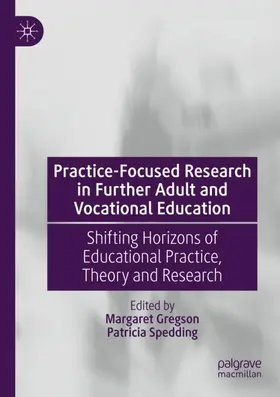 Spedding / Gregson |  Practice-Focused Research in Further Adult and Vocational Education | Buch |  Sack Fachmedien