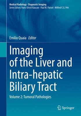 Quaia |  Imaging of the Liver and Intra-hepatic Biliary Tract | Buch |  Sack Fachmedien