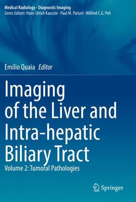 Quaia |  Imaging of the Liver and Intra-hepatic Biliary Tract | Buch |  Sack Fachmedien