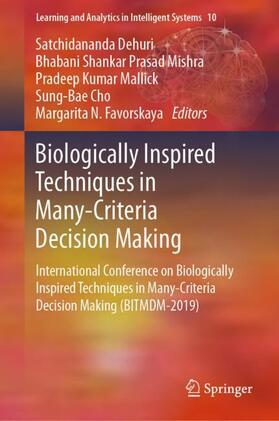 Dehuri / Mishra / Favorskaya |  Biologically Inspired Techniques in Many-Criteria Decision Making | Buch |  Sack Fachmedien