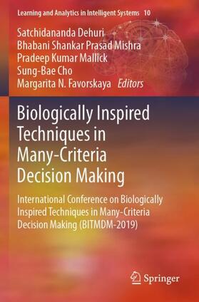 Dehuri / Mishra / Favorskaya |  Biologically Inspired Techniques in Many-Criteria Decision Making | Buch |  Sack Fachmedien