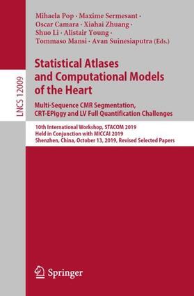 Pop / Sermesant / Camara |  Statistical Atlases and Computational Models of the Heart. Multi-Sequence CMR Segmentation, CRT-EPiggy and LV Full Quantification Challenges | Buch |  Sack Fachmedien