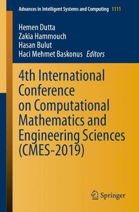 Dutta / Baskonus / Hammouch |  4th International Conference on Computational Mathematics and Engineering Sciences (CMES-2019) | Buch |  Sack Fachmedien