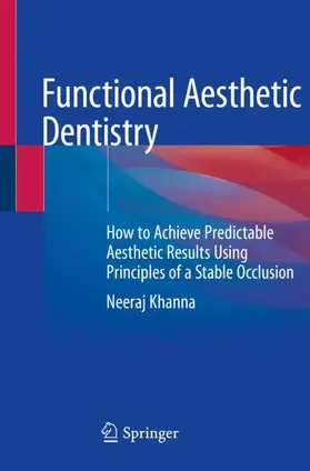 Khanna |  Functional Aesthetic Dentistry | Buch |  Sack Fachmedien