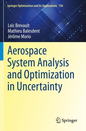 Brevault / Morio / Balesdent |  Aerospace System Analysis and Optimization in Uncertainty | Buch |  Sack Fachmedien
