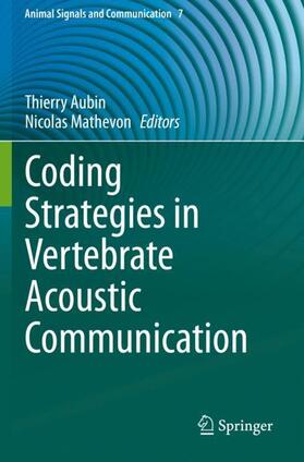 Mathevon / Aubin |  Coding Strategies in Vertebrate Acoustic Communication | Buch |  Sack Fachmedien