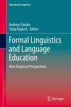 Kupisch / Trotzke |  Formal Linguistics and Language Education | Buch |  Sack Fachmedien