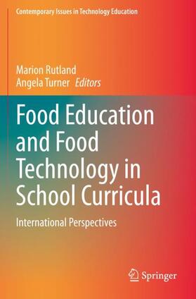 Turner / Rutland |  Food Education and Food Technology in School Curricula | Buch |  Sack Fachmedien