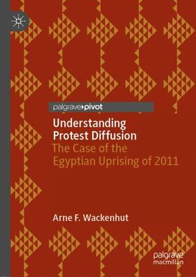 Wackenhut |  Understanding Protest Diffusion | Buch |  Sack Fachmedien