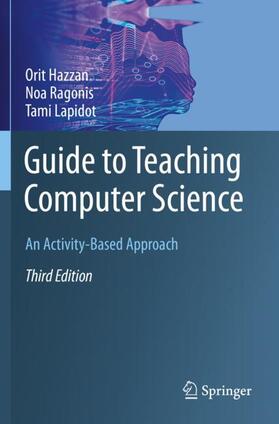 Hazzan / Lapidot / Ragonis |  Guide to Teaching Computer Science | Buch |  Sack Fachmedien