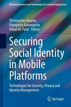 Bourlai / Patel / Karampelas |  Securing Social Identity in Mobile Platforms | Buch |  Sack Fachmedien