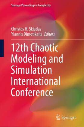 Dimotikalis / Skiadas |  12th Chaotic Modeling and Simulation International Conference | Buch |  Sack Fachmedien