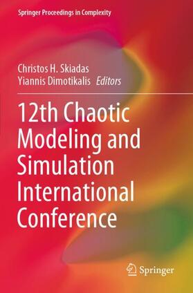 Dimotikalis / Skiadas |  12th Chaotic Modeling and Simulation International Conference | Buch |  Sack Fachmedien