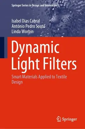 Cabral / Worbin / Souto |  Dynamic Light Filters | Buch |  Sack Fachmedien