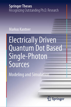 Kantner |  Electrically Driven Quantum Dot Based Single-Photon Sources | eBook | Sack Fachmedien