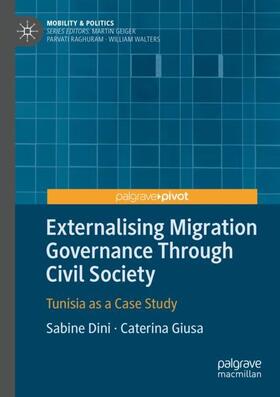 Dini / Giusa |  Externalising Migration Governance Through Civil Society | Buch |  Sack Fachmedien