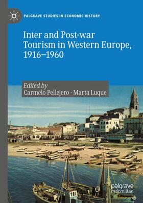 Luque Aranda / Pellejero Martínez |  Inter and Post-war Tourism in Western Europe, 1916¿1960 | Buch |  Sack Fachmedien