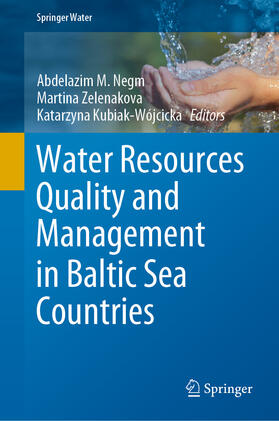 Negm / Zelenakova / Kubiak-Wójcicka |  Water Resources Quality and Management in Baltic Sea Countries | eBook | Sack Fachmedien