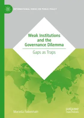 Falkenhain |  Weak Institutions and the Governance Dilemma | Buch |  Sack Fachmedien