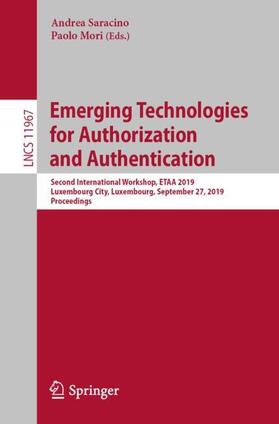 Mori / Saracino |  Emerging Technologies for Authorization and Authentication | Buch |  Sack Fachmedien