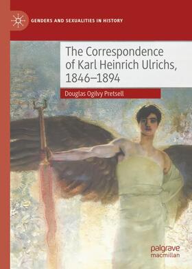 Pretsell |  The Correspondence of Karl Heinrich Ulrichs, 1846-1894 | Buch |  Sack Fachmedien