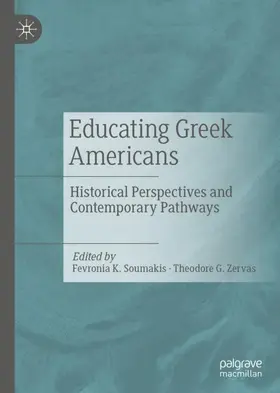 Zervas / Soumakis |  Educating Greek Americans | Buch |  Sack Fachmedien