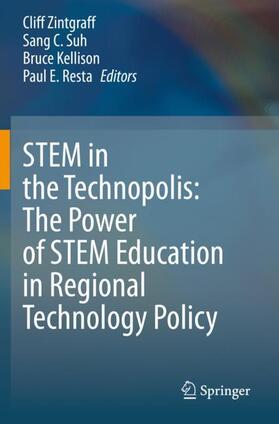 Zintgraff / Resta / Suh |  STEM in the Technopolis: The Power of STEM Education in Regional Technology Policy | Buch |  Sack Fachmedien