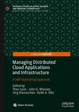 Lynn / Ellis / Mooney |  Managing Distributed Cloud Applications and Infrastructure | Buch |  Sack Fachmedien