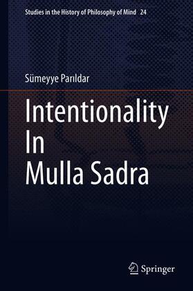 Parildar / Parildar |  Intentionality in Mulla Sadra | Buch |  Sack Fachmedien
