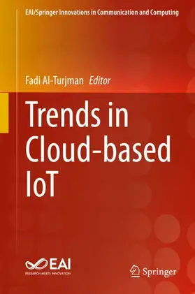 Al-Turjman |  Trends in Cloud-based IoT | Buch |  Sack Fachmedien