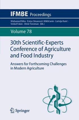 Brka / Omanovic-Miklicanin / Omanovic-Miklicanin |  30th Scientific-Experts Conference of Agriculture and Food Industry | Buch |  Sack Fachmedien