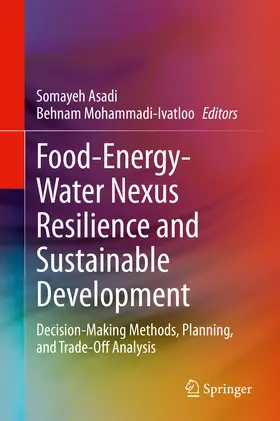 Asadi / Mohammadi-Ivatloo |  Food-Energy-Water Nexus Resilience and Sustainable Development | eBook | Sack Fachmedien