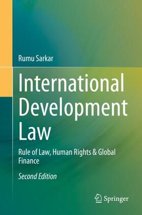 Sarkar |  International Development Law | Buch |  Sack Fachmedien