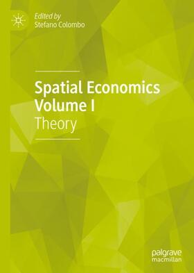 Colombo |  Spatial Economics Volume I | Buch |  Sack Fachmedien