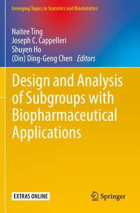 Ting / Chen / Cappelleri |  Design and Analysis of Subgroups with Biopharmaceutical Applications | Buch |  Sack Fachmedien