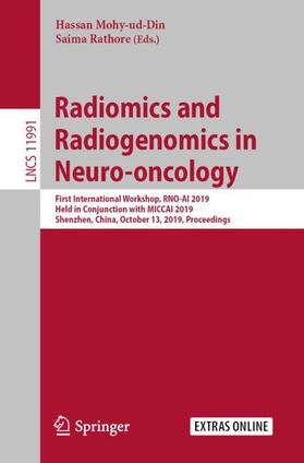 Rathore / Mohy-ud-Din |  Radiomics and Radiogenomics in Neuro-oncology | Buch |  Sack Fachmedien