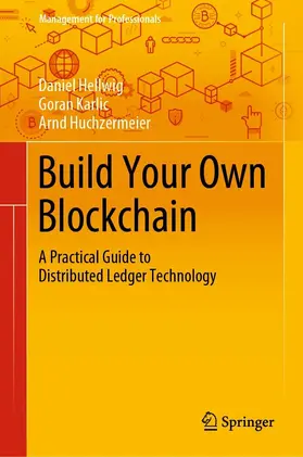 Hellwig / Karlic / Huchzermeier |  Build Your Own Blockchain | eBook | Sack Fachmedien