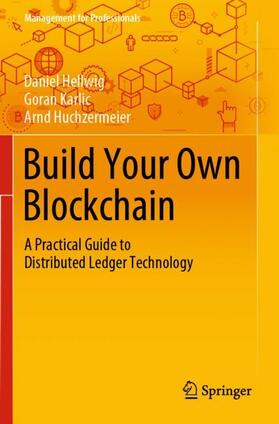 Hellwig / Huchzermeier / Karlic |  Build Your Own Blockchain | Buch |  Sack Fachmedien