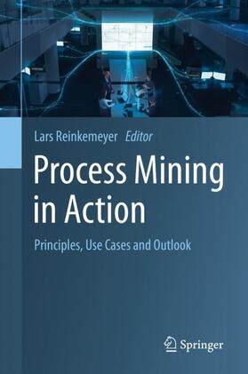 Reinkemeyer |  Process Mining in Action | Buch |  Sack Fachmedien