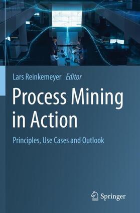 Reinkemeyer |  Process Mining in Action | Buch |  Sack Fachmedien