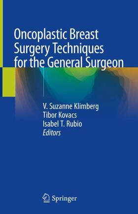 Klimberg / Rubio / Kovacs |  Oncoplastic Breast Surgery Techniques for the General Surgeon | Buch |  Sack Fachmedien