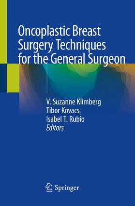 Klimberg / Rubio / Kovacs |  Oncoplastic Breast Surgery Techniques for the General Surgeon | Buch |  Sack Fachmedien