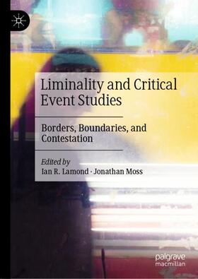 Moss / Lamond |  Liminality and Critical Event Studies | Buch |  Sack Fachmedien